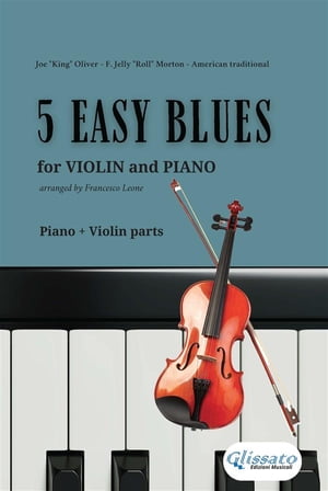 5 Easy Blues - Violin & Piano (complete parts)