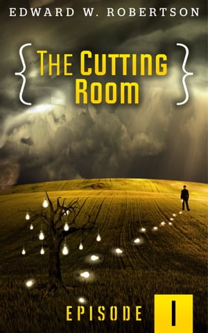 The Cutting Room: Episode I