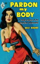 Pardon My Body (Vintage Collection, Book 4)【