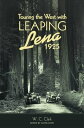 Touring the West with Leaping Lena, 1925【電子書籍】 W. C. Clark