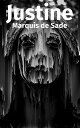 Justine ou les Malheurs de la Vertu【電子書籍】 Marquis de Sade