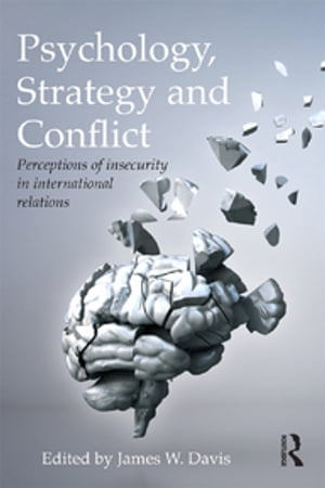 Psychology, Strategy and Conflict