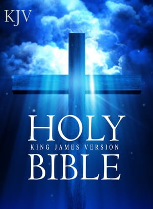 The Holy Bible, King James Version 