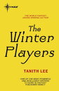 The Winter Players【電子書籍】 Tanith Lee