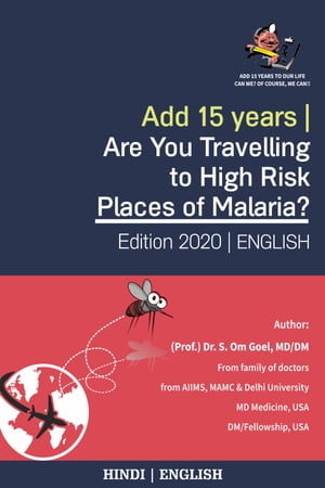 Add 15 Years | Are You Travelling to High Risk Places of Malaria?