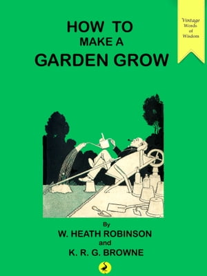 How to Make a Garden Grow