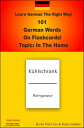 Learn German The Right Way! 101 German Words On Flashcards! Topic: In The Home【電子書籍】[ Kevin Peter Lee ]