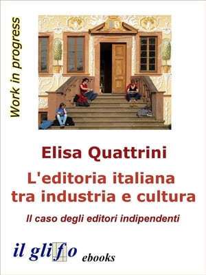 L'editoria italiana tra industria e cultura