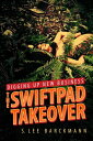 Digging Up New Business The SwiftPad Takeover【電子書籍】 S. Lee Barckmann