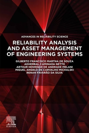 Reliability Analysis and Asset Management of Engineering Systems【電子書籍】