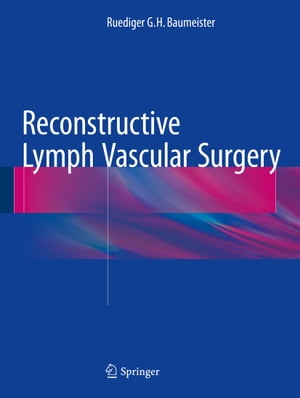 Reconstructive Lymph Vascular Surgery