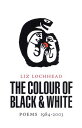 The Colour of Black and White Poems 1984-2003【電子書籍】 Liz Lochhead