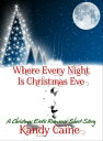 ŷKoboŻҽҥȥ㤨Where Every Night is Christmas Eve: A Christmas Erotic Romance Short StoryŻҽҡ[ Kandy Caine ]פβǤʤ111ߤˤʤޤ