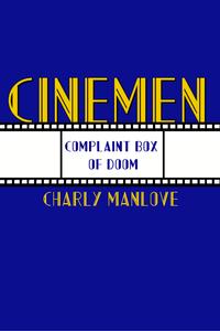 ＜p＞Overwhelmed by an overflow of complaints, the Cinemen put out a Complaint Box to help them fix the Royal Cinema&apos;s problems. But when an anonymous complainer suggests that Daisy is fired for her rude behavior, the McDowell brothers do whatever it takes to keep Daisy&apos;s customers happy.＜/p＞画面が切り替わりますので、しばらくお待ち下さい。 ※ご購入は、楽天kobo商品ページからお願いします。※切り替わらない場合は、こちら をクリックして下さい。 ※このページからは注文できません。