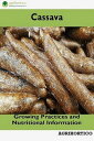 ＜p＞Cassava is a tropical tuber crop mainly grown for its edible starchy storage roots. Cassava tubers are an excellent source of carbohydrates and therefore used as a staple food in many African and Asian countries. In these countries, cassava is an important source of food carbohydrates and therefore it is grown as an important cash crop. Cassava tubers are used as a root vegetable also. Tender, young shoots and leaves of cassava plant are used as a leafy vegetable in some countries. Cassava leaves are a good source of protein. Cassava is considered as a 'Food Security' crop in times of famine and food insecurity.＜/p＞画面が切り替わりますので、しばらくお待ち下さい。 ※ご購入は、楽天kobo商品ページからお願いします。※切り替わらない場合は、こちら をクリックして下さい。 ※このページからは注文できません。