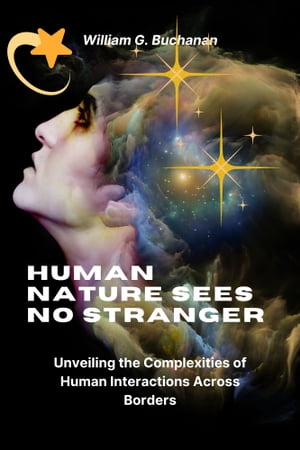 HUMAN NATURE SEES NO STRANGER