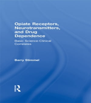 Opiate Receptors, Neurotransmitters, and Drug De