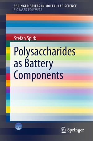 ŷKoboŻҽҥȥ㤨Polysaccharides as Battery ComponentsŻҽҡ[ Stefan Spirk ]פβǤʤ6,076ߤˤʤޤ