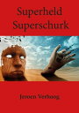 ŷKoboŻҽҥȥ㤨Superheld SuperschurkŻҽҡ[ Jeroen Verhoog ]פβǤʤ106ߤˤʤޤ