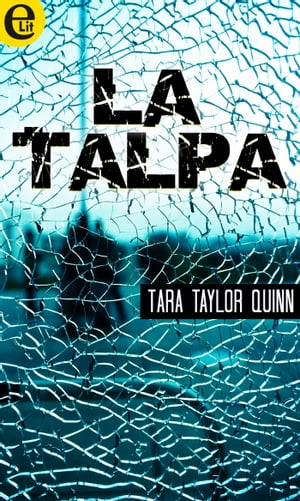 La talpa (eLit) eLit【電子書籍】[ Tara taylor Quinn ]