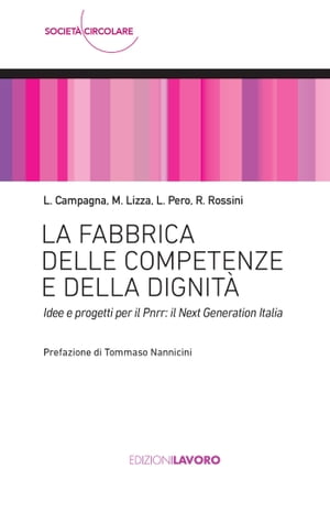 La fabbrica delle competenze e della dignità