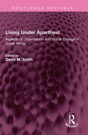 Living Under Apartheid