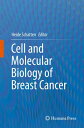 Cell and Molecular Biology of Breast Cancer【電子書籍】