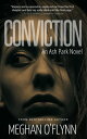 Conviction A Gritty Crime Thriller with a Romantic Suspense Twist