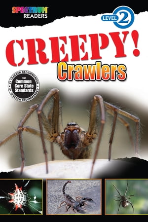 Creepy! Crawlers