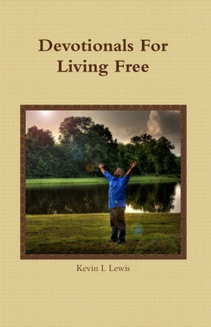 Devotionals for Living Free