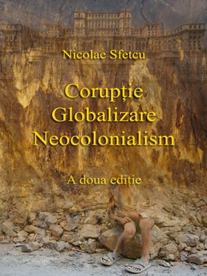 Corupţie - Globalizare - Neocolonialism