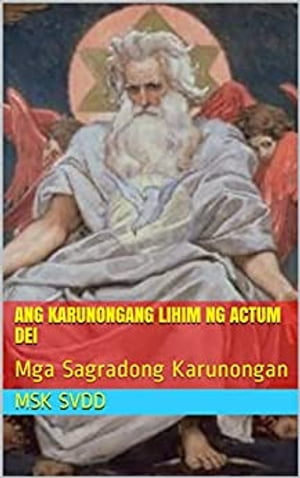 Ang Karunungang Lihim Ng Actum Dei