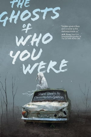 ŷKoboŻҽҥȥ㤨The Ghosts of Who You Were: Short Stories by Christopher GoldenŻҽҡ[ Christopher Golden ]פβǤʤ1,155ߤˤʤޤ