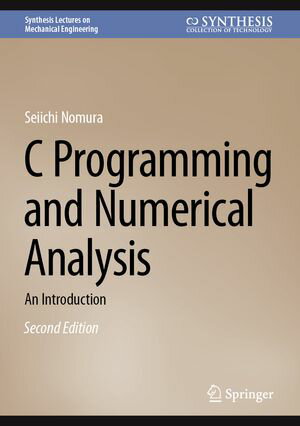 ŷKoboŻҽҥȥ㤨C Programming and Numerical Analysis An IntroductionŻҽҡ[ Seiichi Nomura ]פβǤʤ4,861ߤˤʤޤ
