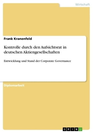 Kontrolle durch den Aufsichtsrat in deutschen Aktiengesellschaften