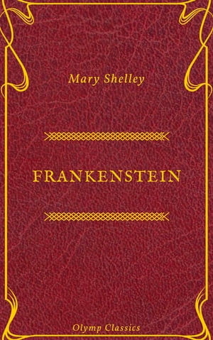 ŷKoboŻҽҥȥ㤨Frankenstein (Olymp ClassicsŻҽҡ[ Mary Shelley ]פβǤʤ100ߤˤʤޤ