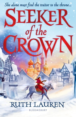Seeker of the Crown【電子書籍】[ Ms. Ruth Lauren ]
