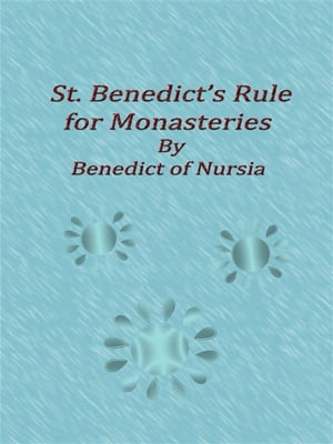 St. Benedict’s Rule for Monasteries