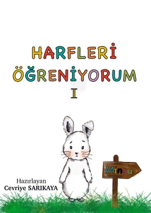 HARFLERİ ÖĞRENİYORUM 1