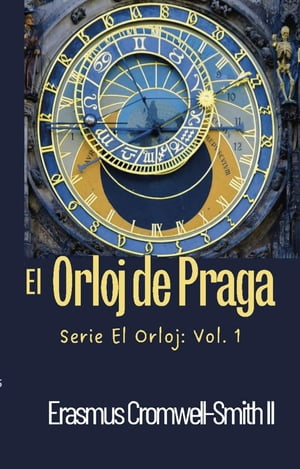 El Orloj de Praga: Serie El Orloj