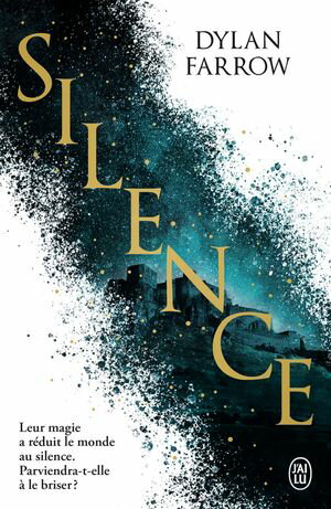 Silence (Tome 1)Żҽҡ[ Dylan Farrow ]