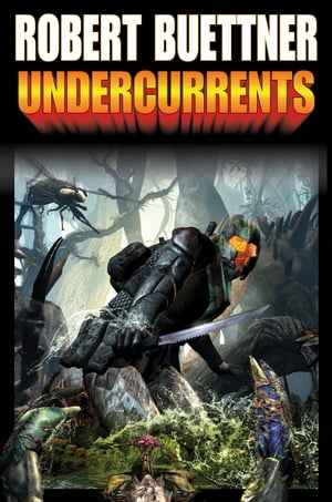 Undercurrents【電子書籍】[ Robert Buettner ]