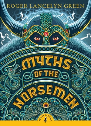 Myths of the Norsemen【電子書籍】 Roger Green