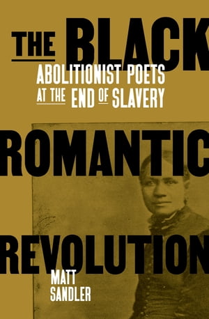 The Black Romantic Revolution