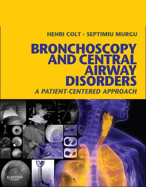 Bronchoscopy and Central Airway Disorders E-Book