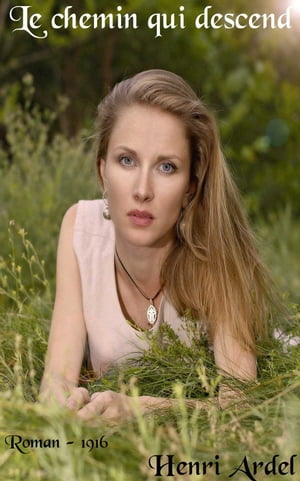 ŷKoboŻҽҥȥ㤨Le chemin qui descend ( Edition int?grale Żҽҡ[ Henri Ardel ]פβǤʤ80ߤˤʤޤ