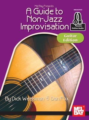 A Guide to Non-Jazz Improvisation: Guitar Edition