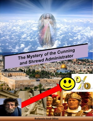 The Mystery of the Cunning and Shrewd Administrator