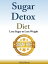 Sugar Detox Diet
