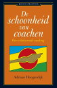 De schoonheid van coachen over vitaliserende coaching